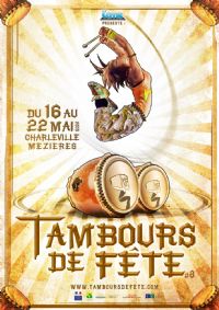 Festival Tambours de Fête. Du 16 au 22 mai 2015 à Charleville-Mézières. Ardennes.  14H00